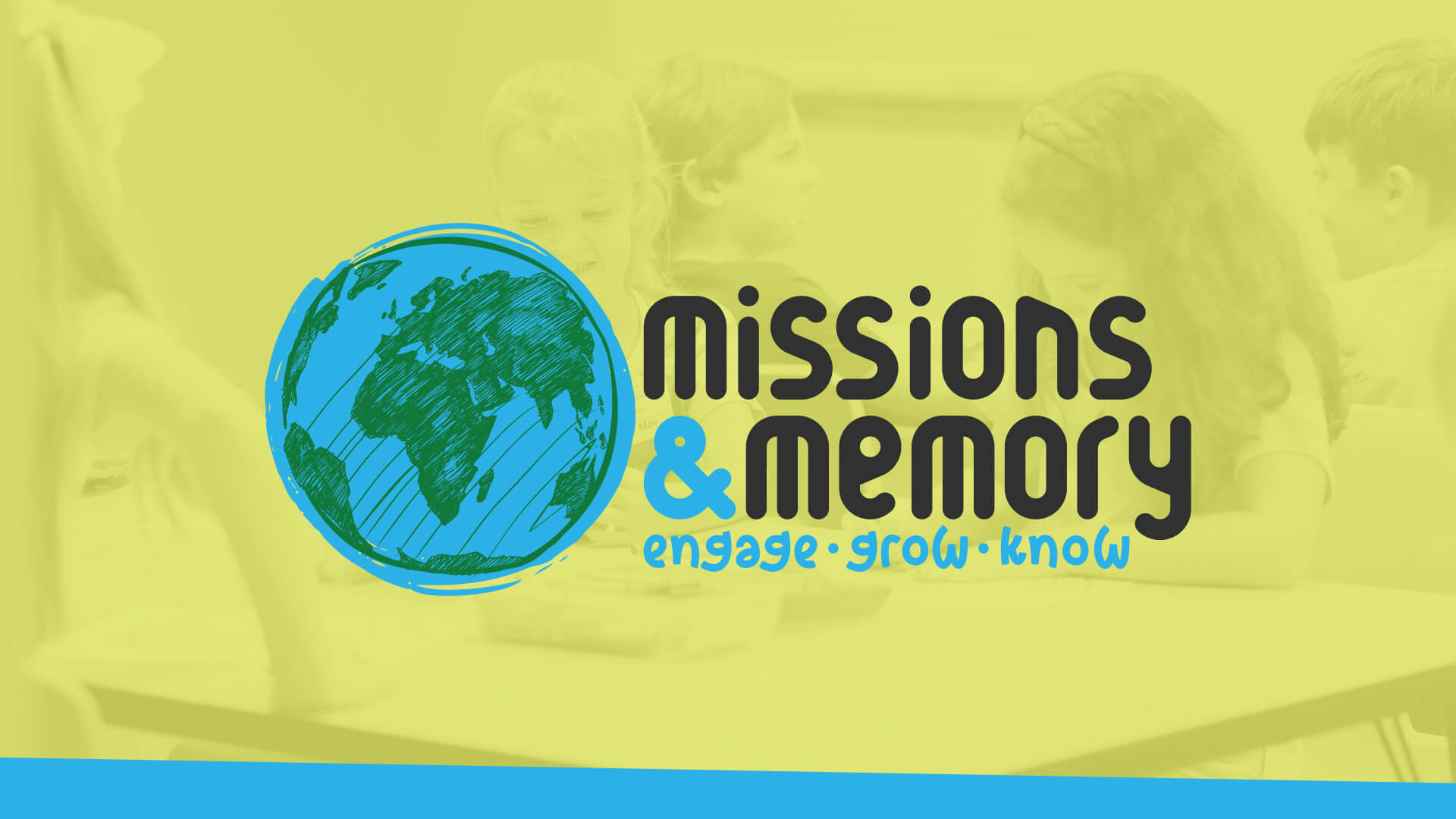 Missions & Memory