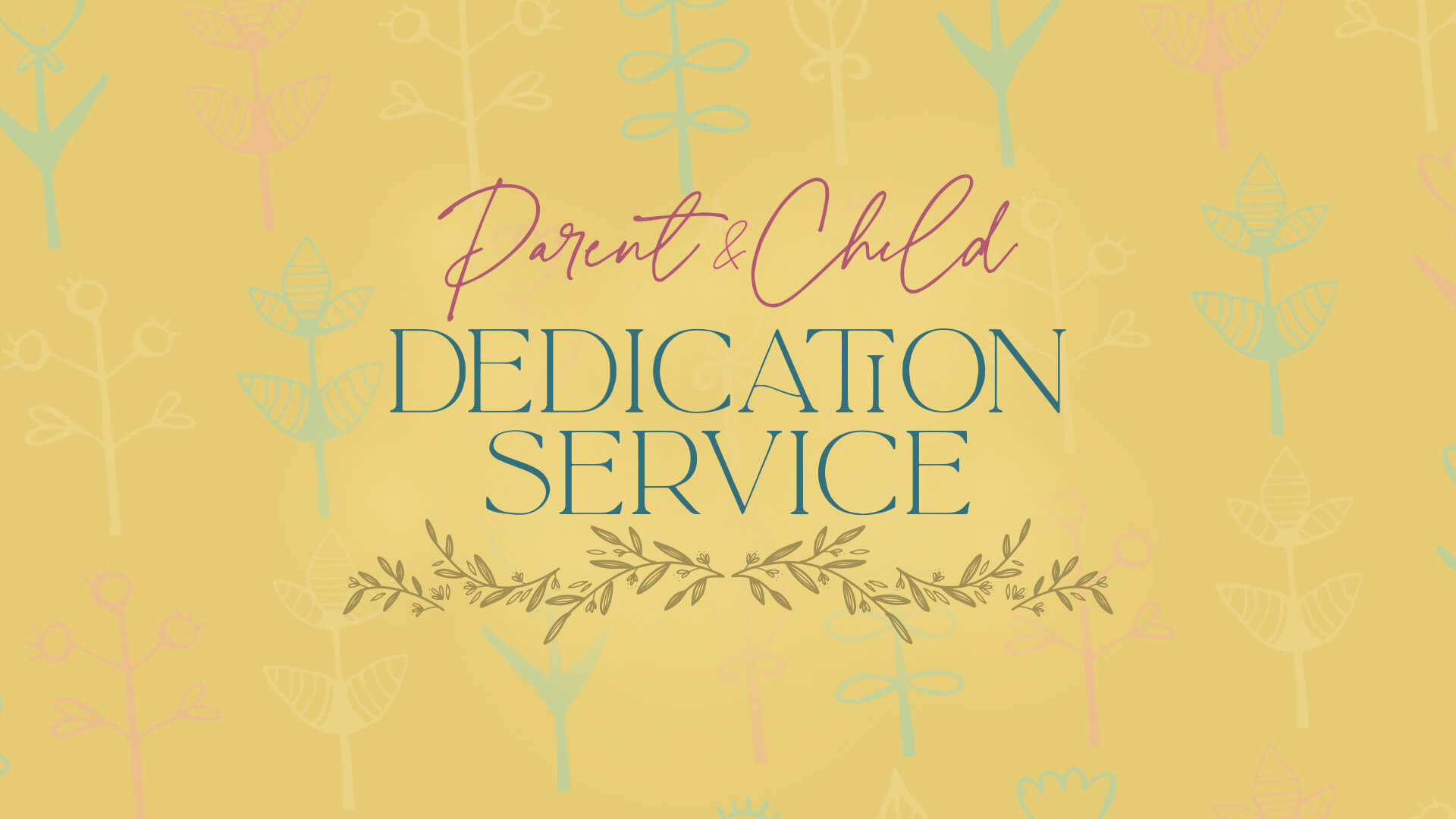 Parent & Child Dedication