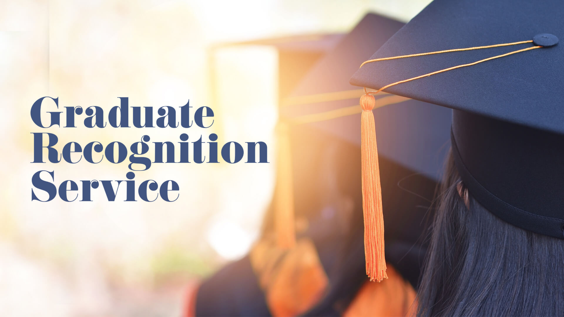 Graduate Recognition Service