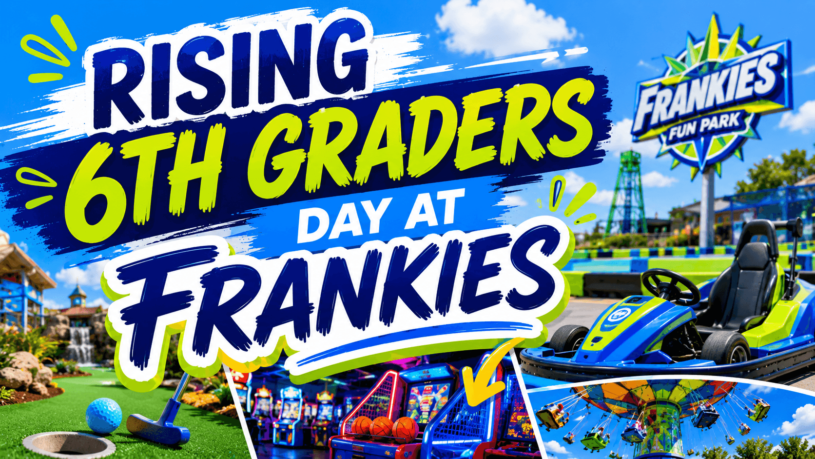 Rising 6th Grader Trip to Frankie’s